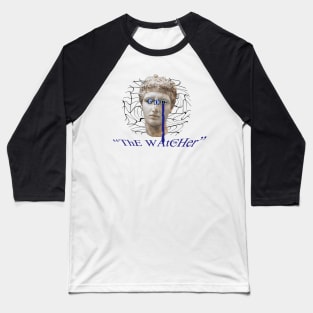 The watcher Baseball T-Shirt